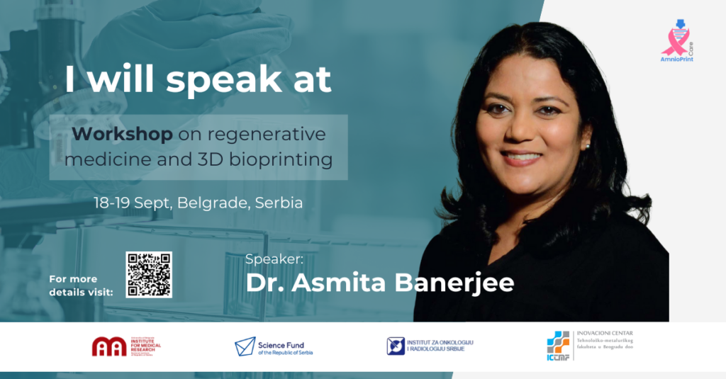 Asmita Banerjee smiling in front of banner of the Workshop on regenerative medicine and 3D bioprinting in Belgrade 2025 where she will be speaking.